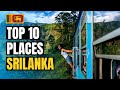 Top 10 best places to visit in sri lanka 2024  travel guide