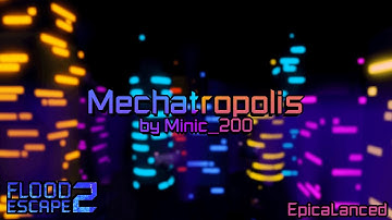 Mechatropolis [Crazy] by Minic_200 | Flood Escape 2: Community Maps