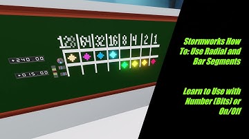 Stormworks How To: Use Radial & Bar Segments - Learn to Use with Number (Bits) or On/Off #stormworks