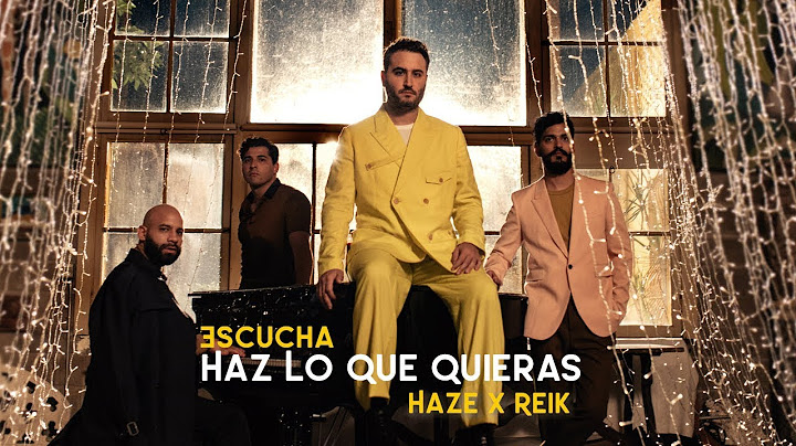 Haze x Reik - Haz Lo Que Quieras 🍎 [Official Video]