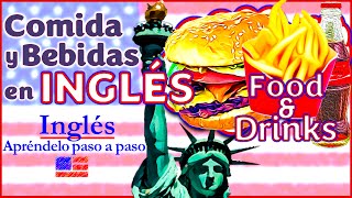 Comidas y Bebidas en Inglés | Food and Drinks | English | Palabras en Inglés | Inglés Gratis