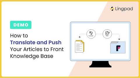 How to Translate and Push Your Front Knowledge Base Content Seamlessly
