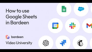 How to Use Google Sheets - Bardeen Video University