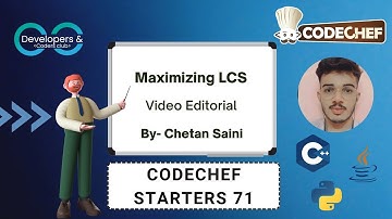 Maximizing LCS | Codechef Starters 71 | Codechef | DCC NIT-A