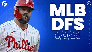 MLB DFS Picks & Strategy for DraftKings & FanDuel (6/9/26)
