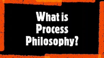 What is Process Philosophy?