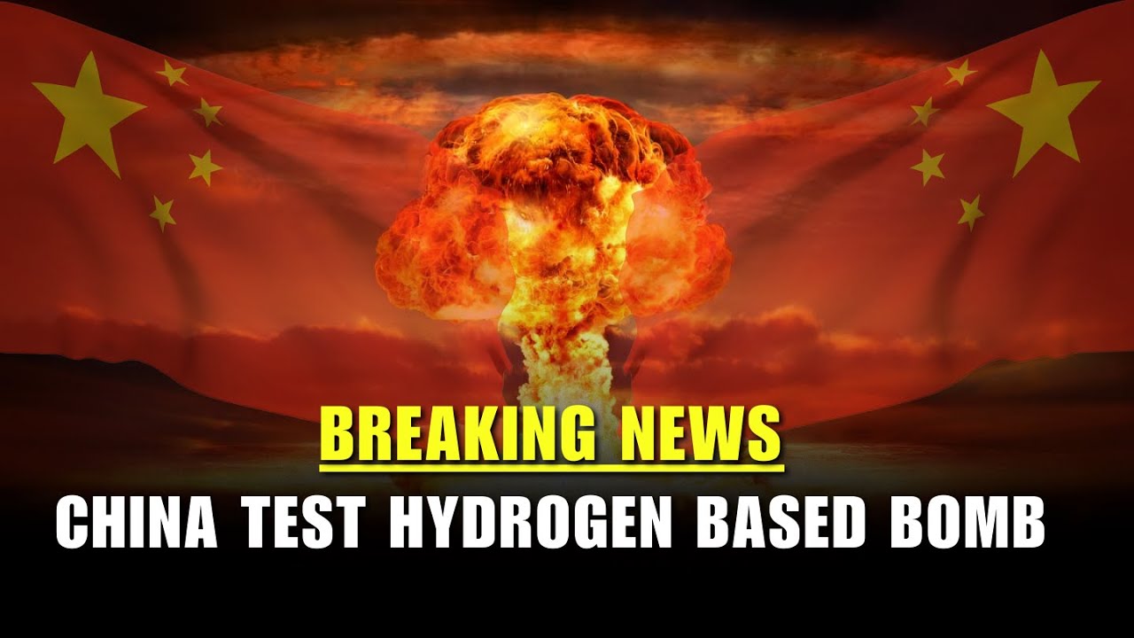 China's Shocking HYDROGEN BOMB Test Sparks Global Concern - YouTube