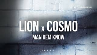 Lion X Cosmo - Man Dem Know Brohouse