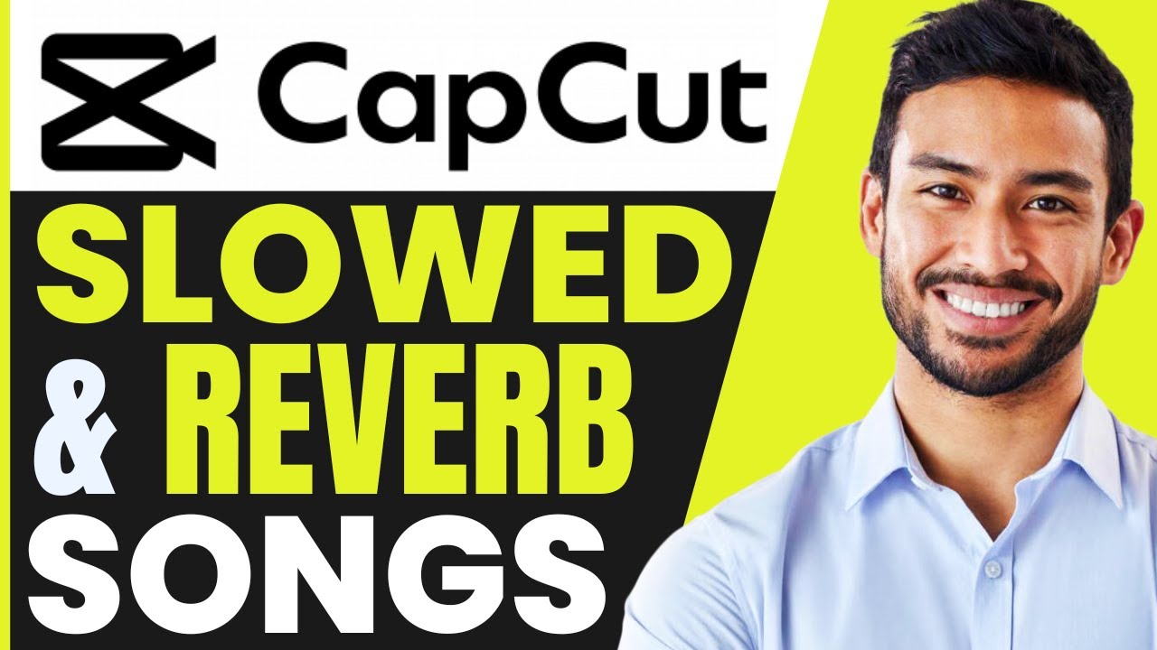 How To Make SLOWED And REVERB Songs In CapCut (QUICK & EASY) 2026 - YouTube