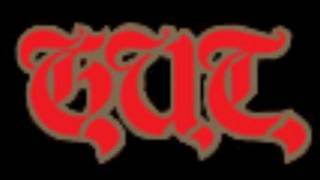 G.U.T. - My Only Drug Is Madness