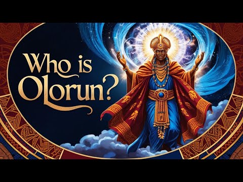 Olorun: The Supreme God of the Yoruba Religion | African Mythology and Spirituality