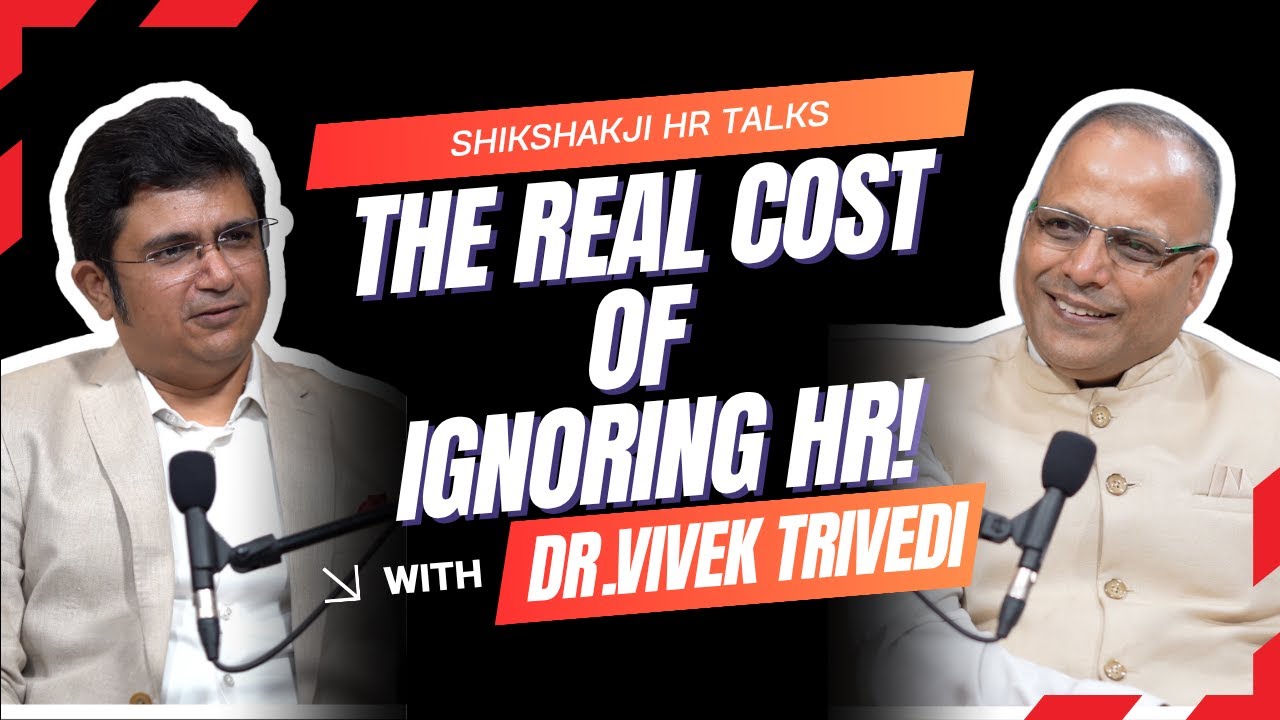 The Real Cost of Ignoring HR in Your Business | Shikshakji HR Talks S1 E1