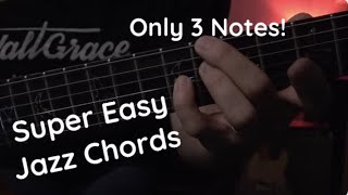 ONLY 3 NOTE JAZZ CHORDS - 3 Levels - 029