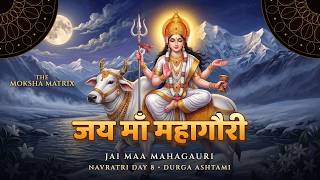 ॐ देवी महागौर्यै नमः | Navratri 2026 Day 8 (Durga Ashtami) | Gauri's Ganga