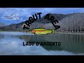 Trout Area al Lago d'Argento🎣