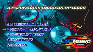 Download Lagu DJ SLOW BASS ANDALAN BP AUDIO || COCOK UNTUK KARNAVAL MP3