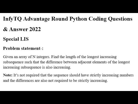 InfyTQ Advantage Round Python Coding Question - *Special LIS* & Answer 2022 #infytq #infosys #python