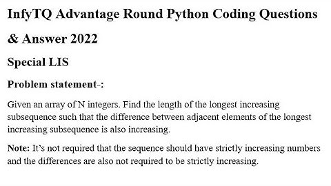 InfyTQ Advantage Round Python Coding Question - *Special LIS* & Answer 2022 #infytq #infosys #python