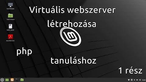 Virtuális webszerver létrehozása php tanuláshoz 1 rész