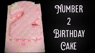 Number 2 Birthday Cake Number Cake Tutorial Number Theme Cake Alphabet Cake