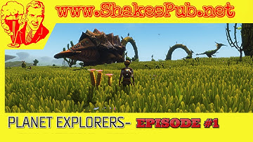 *SHAKE PLAYS* Planet Explorers- Episode #1 [Max/1080]