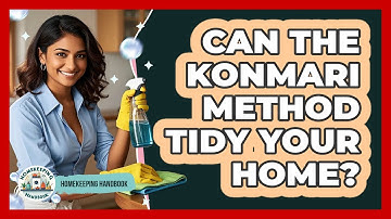 Can The KonMari Method Tidy Your Home?