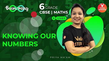 Knowing our Numbers | NCERT Class 6 Chapter 1 | Boomerang Revision Series | CBSE | Priya Ma