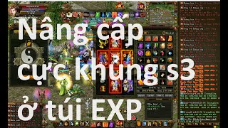 [GameViệt] -  Túi EXP đã xuất hiện tại Thiên LongCung s3