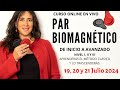 Biomagnétismo Curso en vivo de Inicio a Avanzado Mariana del Hoyo 19 AL 21 Julio