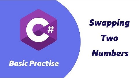 Swapping Two Numbers in C#