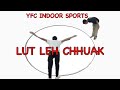 LUT LEH CHHUAK (IN &amp; OUT GAME) YOUTH FOR CHRIST INDOOR SPORTS