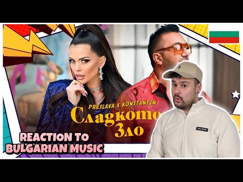 Reaction To Bulgarian Music: Preslava x Konstantin - Sladkoto Zlo