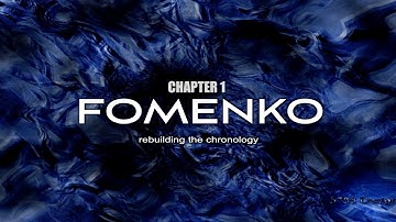 #1 - DO WE KNOW OUR HISTORY WELL? FOMENKO