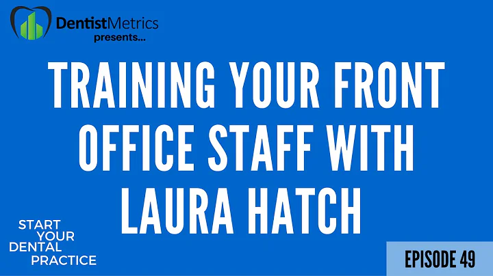 Episode 49: Training Your Front Office Staff With ...