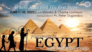 Egypt: Where Jesus took His first steps!