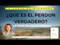 UCDM- (EL PERDON VERDADERO vs TIPOS DE FALSO PERDON).LUZ JULIETA PEÑA SANCHEZ