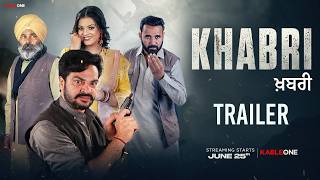 Khabri Official Trailer New Punjabi Movie 2026 Kableone Streaming Starts 25Th June 2026