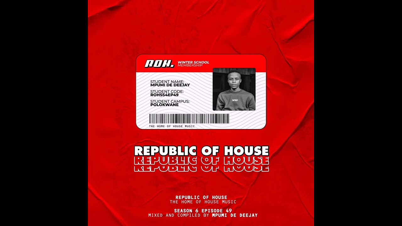 Republic Of House Vol049 Guest Mix By Mpumi De DeeJay