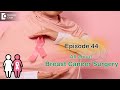 All You Need Know About Breast Cancer Surgery - Dr. Sreekanth Reddy | Samrohana | Doctors