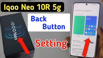 iqoo neo 10r back button setting | iqoo neo 10r me back button kaise lagaye/navigation key setting