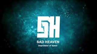 Sad Heaven - Depredator of Space (Original Mix)