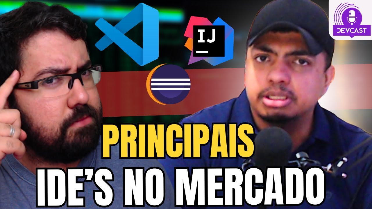 🔴 Principais IDEs no mercado| DevCast #11