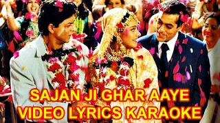 For marrige karaoke song sajan ji ghar aaye - kuch hota hai hq video
lyrics