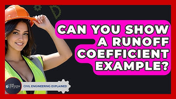 Can You Show A Runoff Coefficient Example? - Civil Engineering Explained