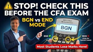 Part3 - BGN END MODE | BA II Plus Calculator | CFA, FRM, CAIA, | Kunal Doshi, CFA