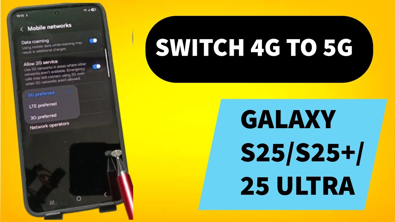 Samsung Galaxy S25/S25+/Ultra | How to Change 5G to 4G on Samsung Galaxy S25/S25+/Ultra