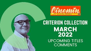 CRITERION COLLECTION upcoming titles March 2022 - CINEMIN comments