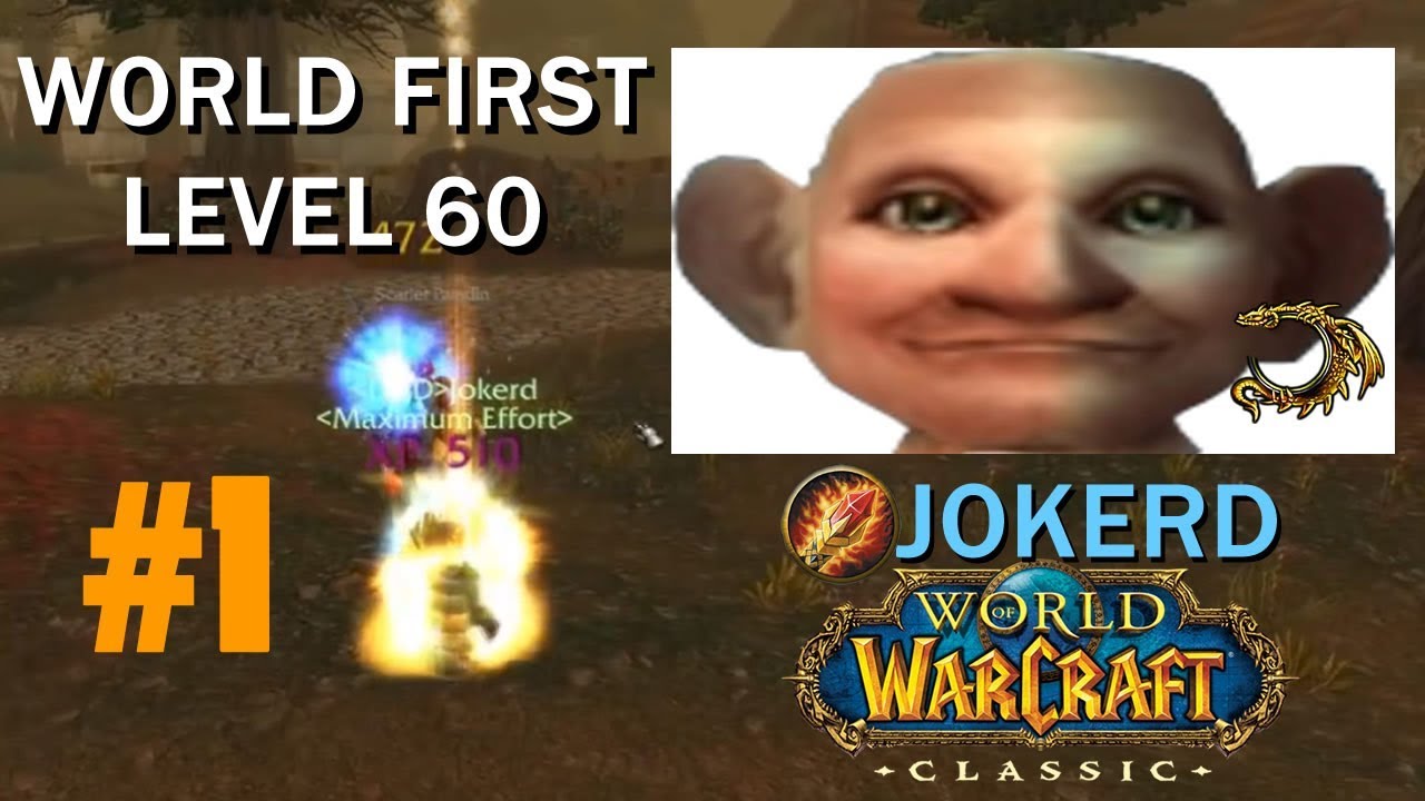 World First Level 60 Jokerd WOW CLASSIC! Ding Moments!