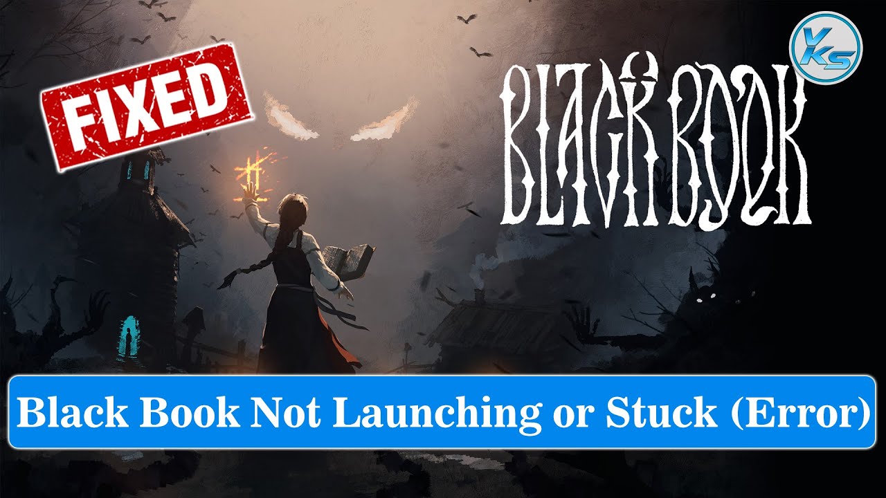 How To Fix Black Book Launching The Game Failed, Black Screen, Not ...