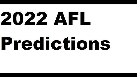 2022 AFL Ladder Predictions + Finals & Awards